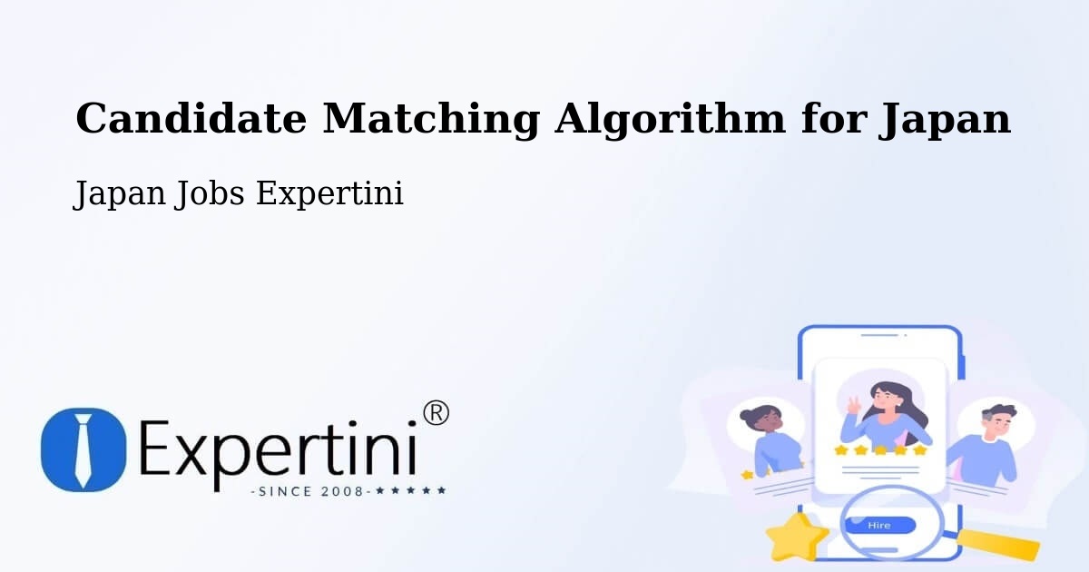 Candidate Matching Algorithm Overview – Shima - Japan Jobs Expertini