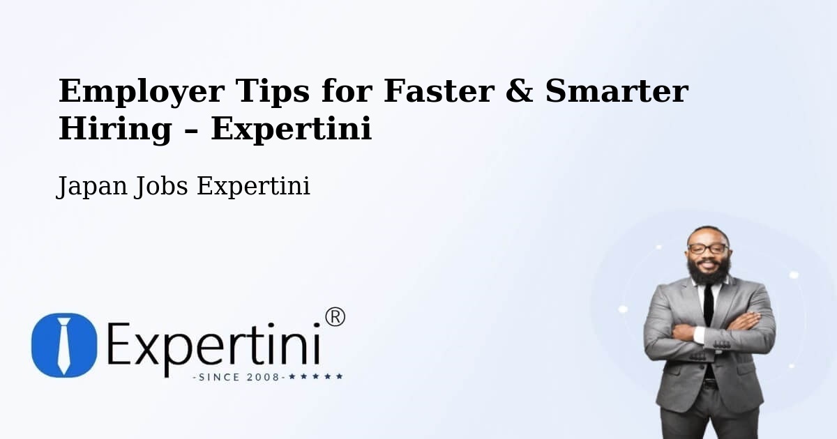 Employer Tips for Hiring & Recruitment – Shima - Shima, Japan Jobs Expertini