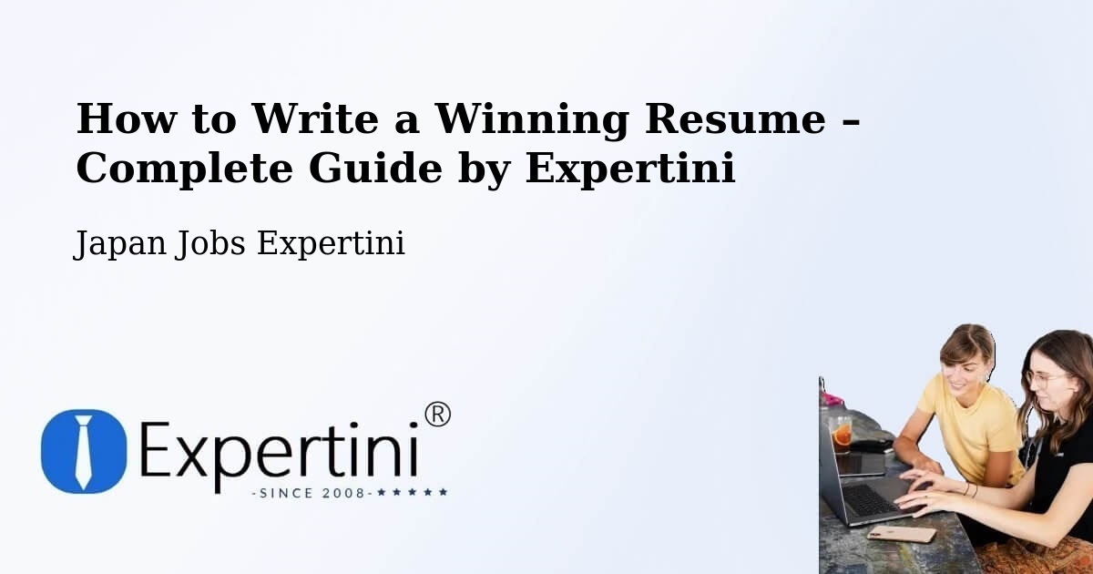 Resume Writing Guide for Job Seekers – Shima - Shima, Japan Jobs Expertini